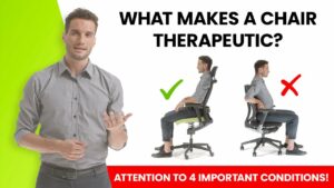 What Makes a chair therapeutic