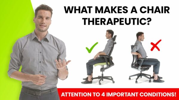 What Makes a chair therapeutic